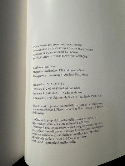 Catalogue raisonné of the works of Pierre Soulages by Pierre Encrevé, published by Seuil 94-95-98