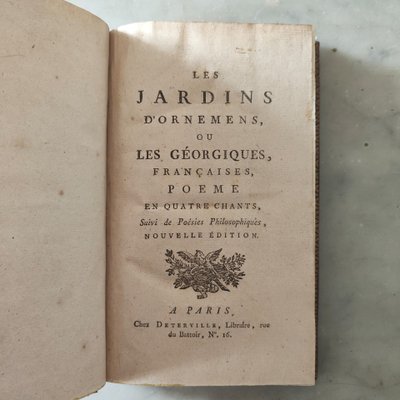Les Jardins d’ornement, ou les Géorgiques française, Poème en quatre chants, suivi de poésies philos