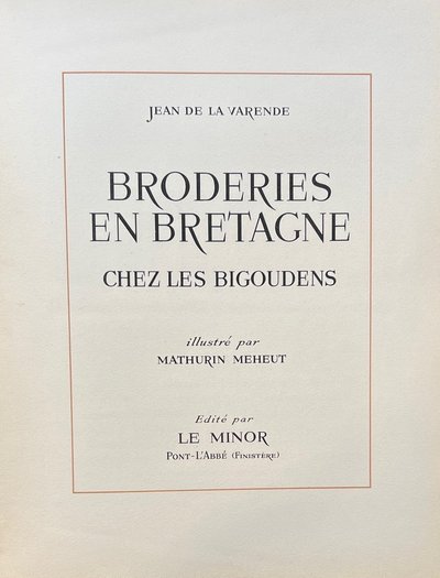 Mathurin Méheut, Embroidery in Brittany, De La Varende