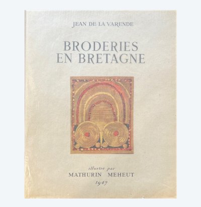 Mathurin Méheut, Embroidery in Brittany, De La Varende