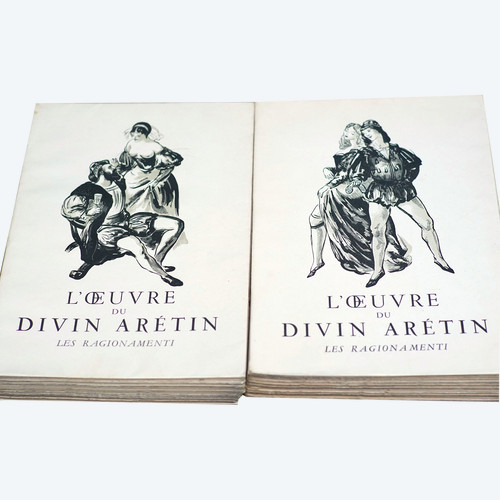 Curiosa  L'OEUVRE DU DIVIN ARÉTIN, Premier et second livre des Ragionamenti, 2 vol.