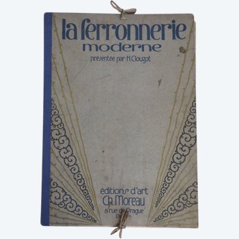 “Lavorazione moderna in ferro”. H. Clouzot. Edizioni Moreau. 1925.