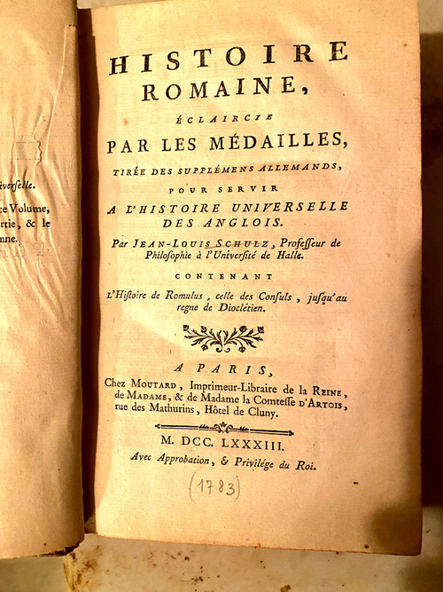 Beautiful illustrated copy in 8; Roman History Clarified by Medals, Paris 1783. By J.L. Schulz