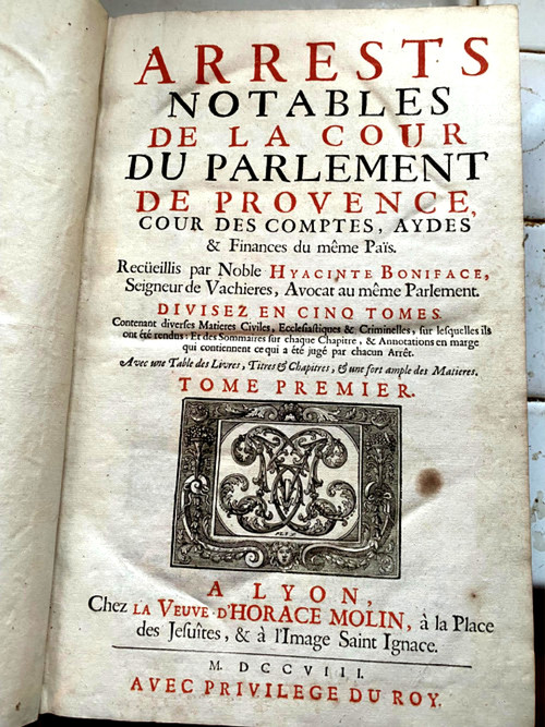 Deux fois trois volumes in folio de Droit et de Justice , Lyon 1689/1708  - et Paris 1725 Une belle réunion de deux Ouvrages