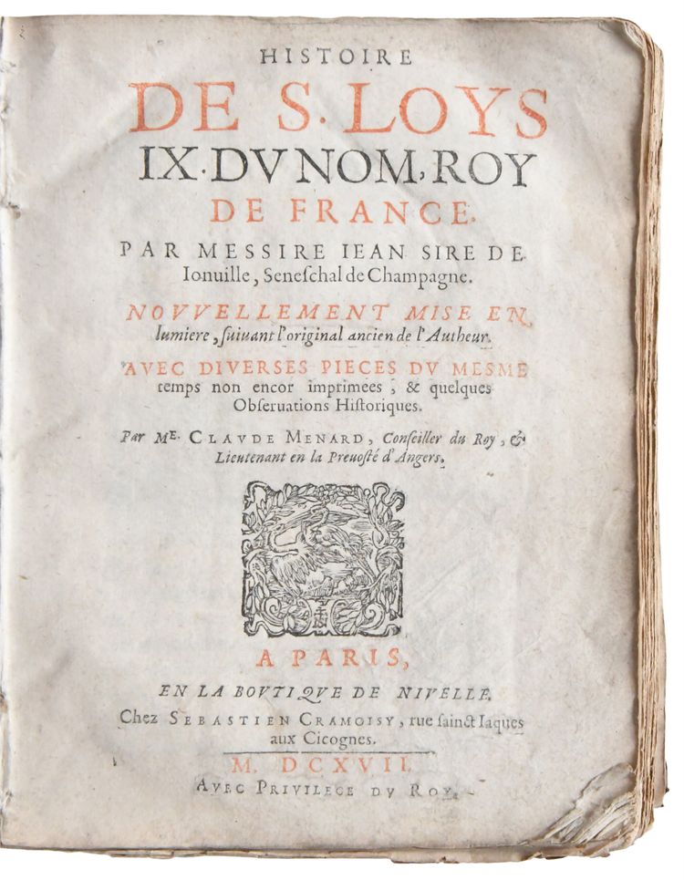 Jean de JOINVILLE "History of St. Louis IX. of the name, King of France" Edited by Sebastien Cramoisy, 1617