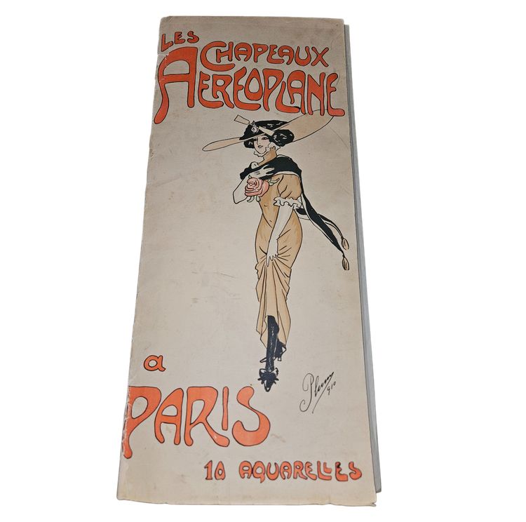 L'illustrateur Art Nouveau PLUM  Santos  - 1910 " Les chapeaux aéroplanes à PARIS  -  9 aquarelles 