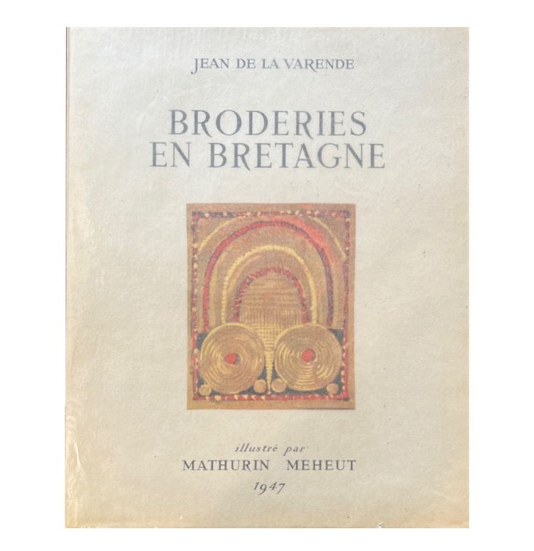 Mathurin Méheut, Embroidery in Brittany, De La Varende