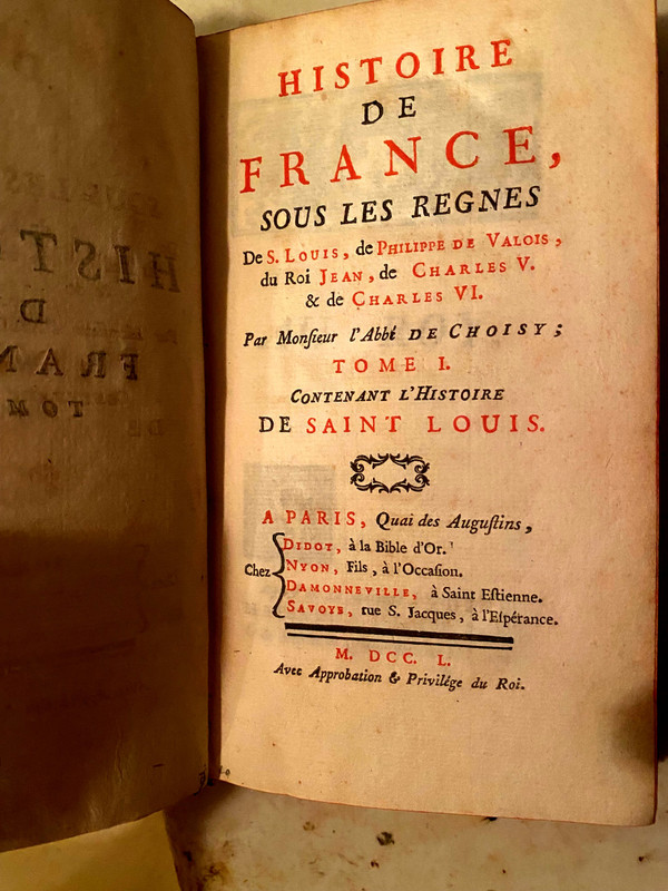 History of France under the Reigns of St Louis, Phil. of Valois, of King Jean of Ch. V 1 & of Ch. VI, by Choisy 17500