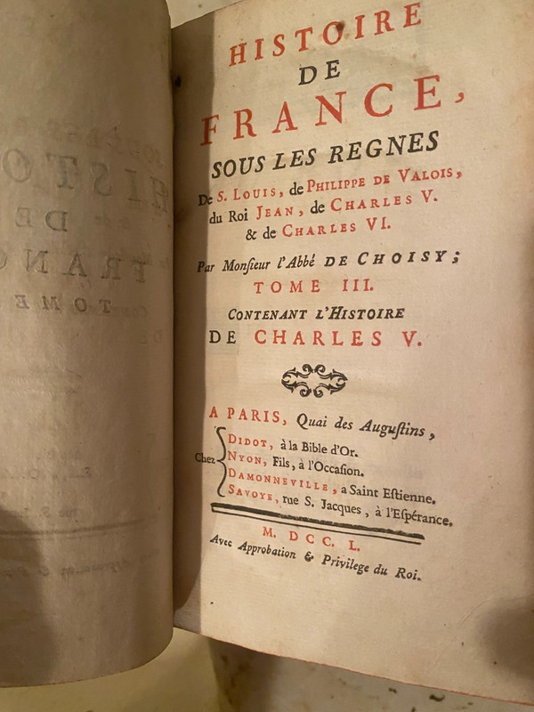 History of France under the Reigns of St Louis, Phil. of Valois, of King Jean of Ch. V 1 & of Ch. VI, by Choisy 17500
