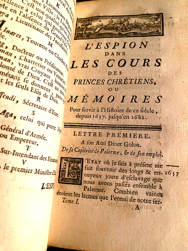 7beaux volumes in 12 . A Amsterdam 1756  :" l'Espion dans les Cours des Princes Chrétiens" , où Mémoires pour servir à l'Histoire de ce Siècle