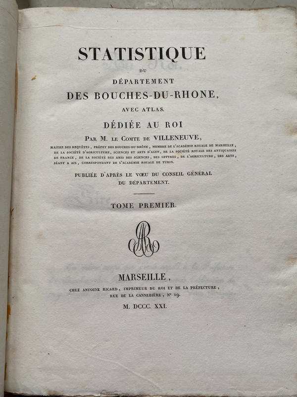 3 volumi in 4 non rifilati della "Statistica del dipartimento delle Bocche del Rodano dedicata al Re da M. le Comte de Villeneuve". Marsiglia 1821