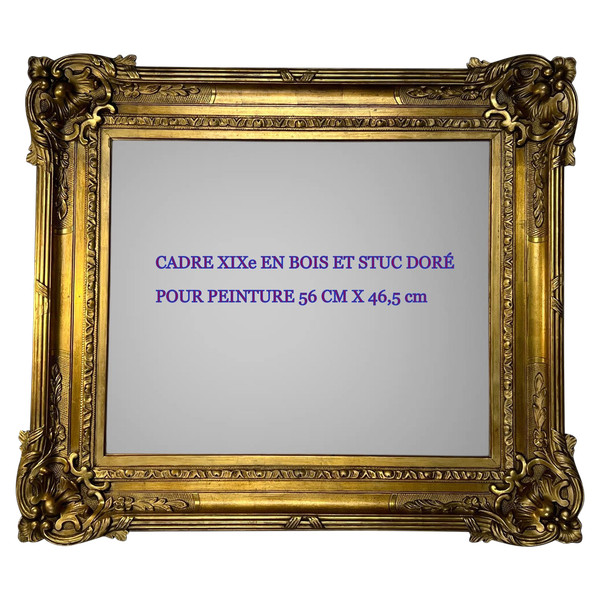 ANCIENT 19th CENTURY FRAME IN WOOD AND GILDED STUC SCULPTTED FOR PAINTING 56 CM X 46.5 CM